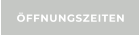ÖFFNUNGSZEITEN